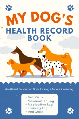 My Dog's Health Record Book: A Pet Care Logbook to Document Your Puppy's or Dog's Vet Visits, Immunizations, Medications, Grooming Sessions & More | Canine Wellness Organizer for Pet Owners Paperback  June 19, 2021